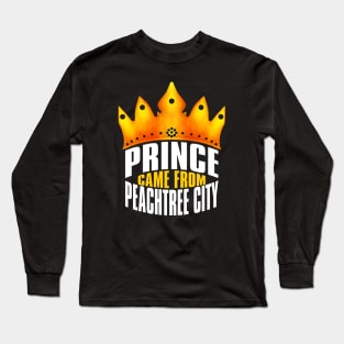 Prince Came From Peachtree City, Peachtree City Georgia Long Sleeve T-Shirt